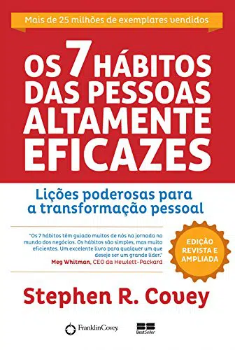 “Os 7 hábitos das pessoas altamente eficazes” Stephen R. Covey