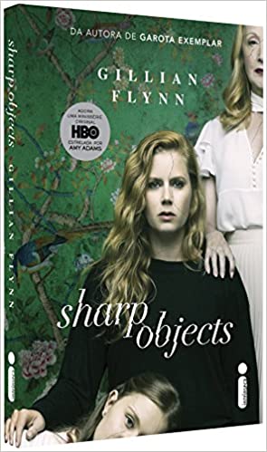 “Sharp Objects: Objetos cortantes” Gillian Flynn