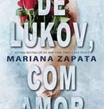 “De Lukov, Com Amor” Mariana Zapata