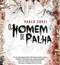 “O Homem de Palha” Pablo Zorzi