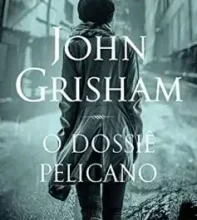 “O dossiê pelicanо” John Grisham