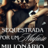 «Sequestrada por um mafioso milionario» Libros romanticos